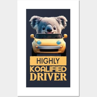 Just a Highly Koalified Driver Koala 2 Posters and Art